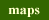 Maps